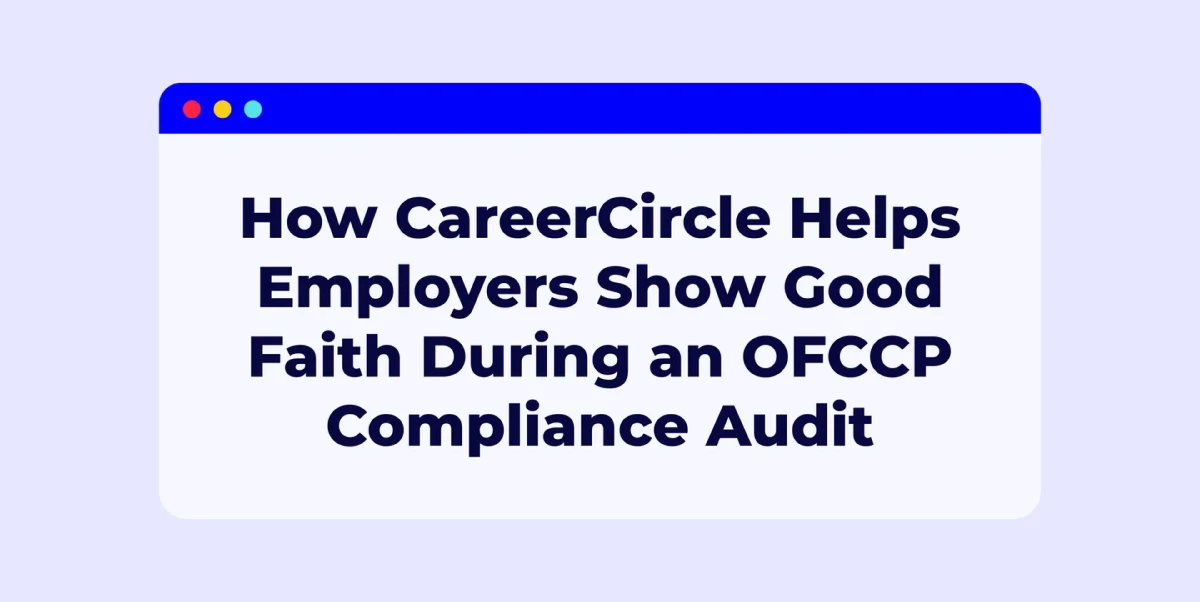How to Show Good Faith During an OFCCP Compliance Audit