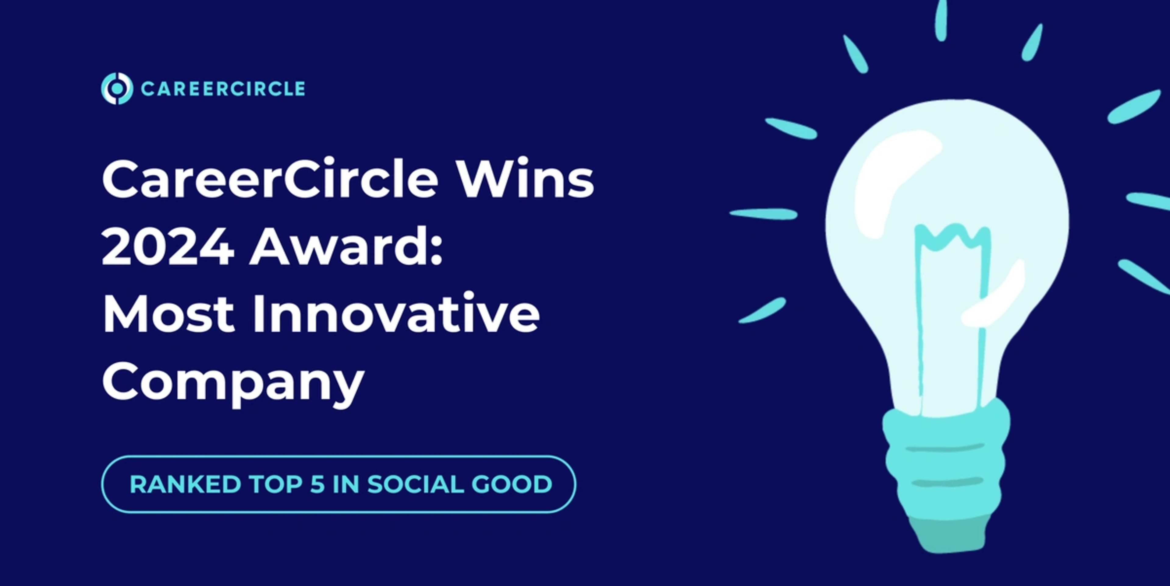 CareerCircle Wins 2024 Award: Most Innovative Company for Social Good