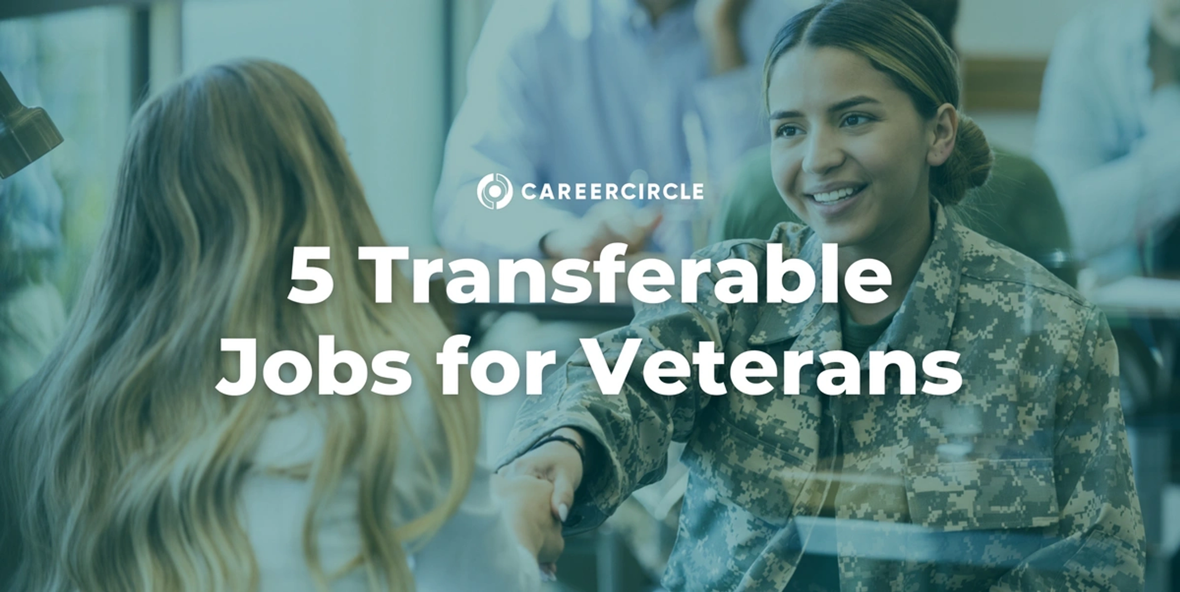 woman in military gear with the text 5 transferable jobs for veterans