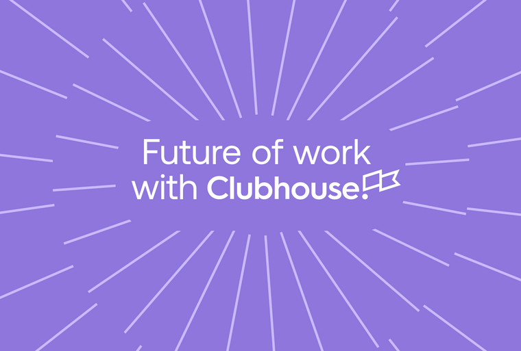 Future of work with Kurt Schrader of Clubhouse
