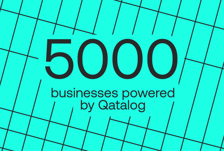 5000 businesses powered by Qatalog