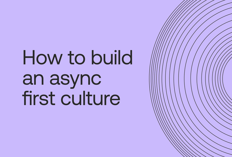 How to build an async first culture