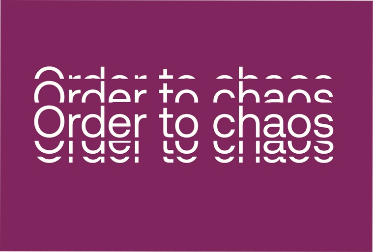 order to chaos