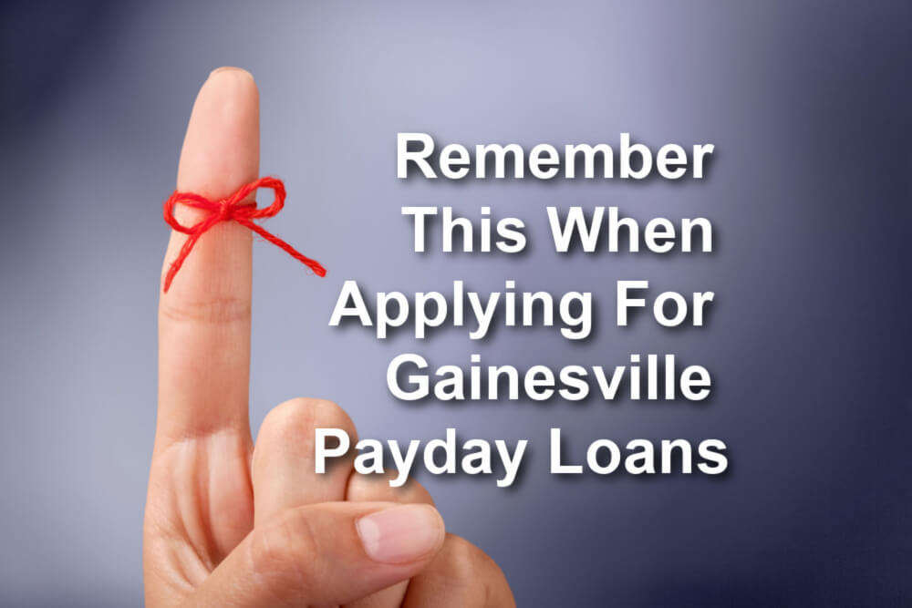 finger with tie and overlay text Remember this when applying for Gainesville Payday Loan
