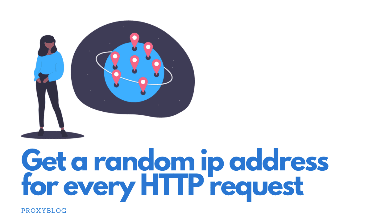 Get a random ip address for every HTTP request