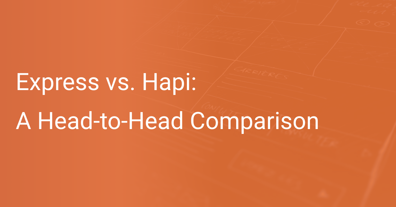 Express vs. Hapi: A Head-to-Head Comparison | Scout APM Blog