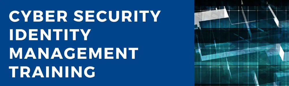 cyber security identity management training