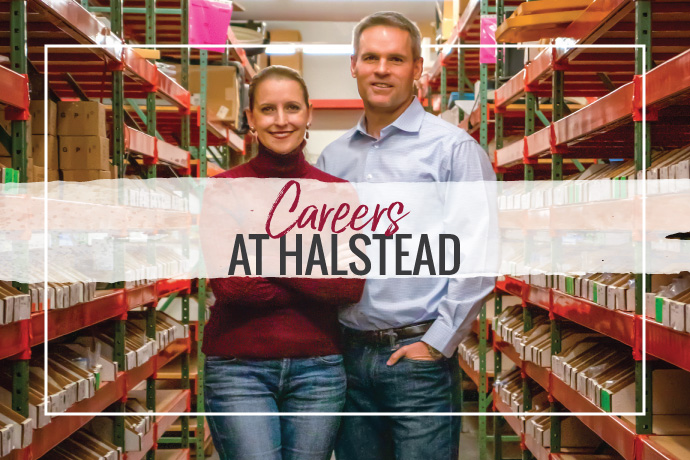 Welcome! We are glad you are interested in a career at Halstead. Check out our amazing employee benefits below to see if working at Halstead
