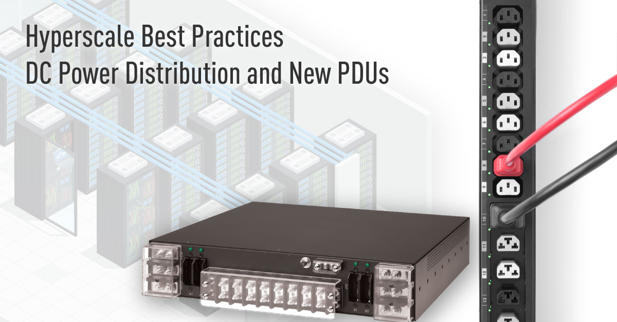 hyperscale-best-practices-dc-power-distribution-and-new-pdus - https://cdn.buttercms.com/tVAj4UlwQUAnzjdpoCfi