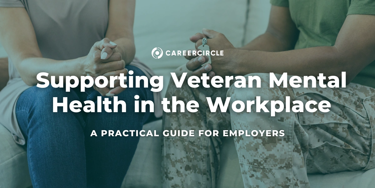 Supporting Veteran Mental Health in the Workplace: A Smart Approach for Businesses