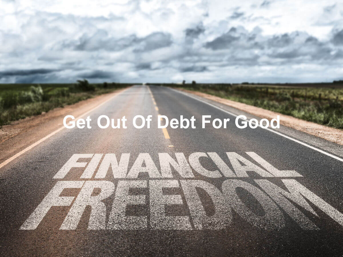 empty road with text that says get out of debt financial freedom