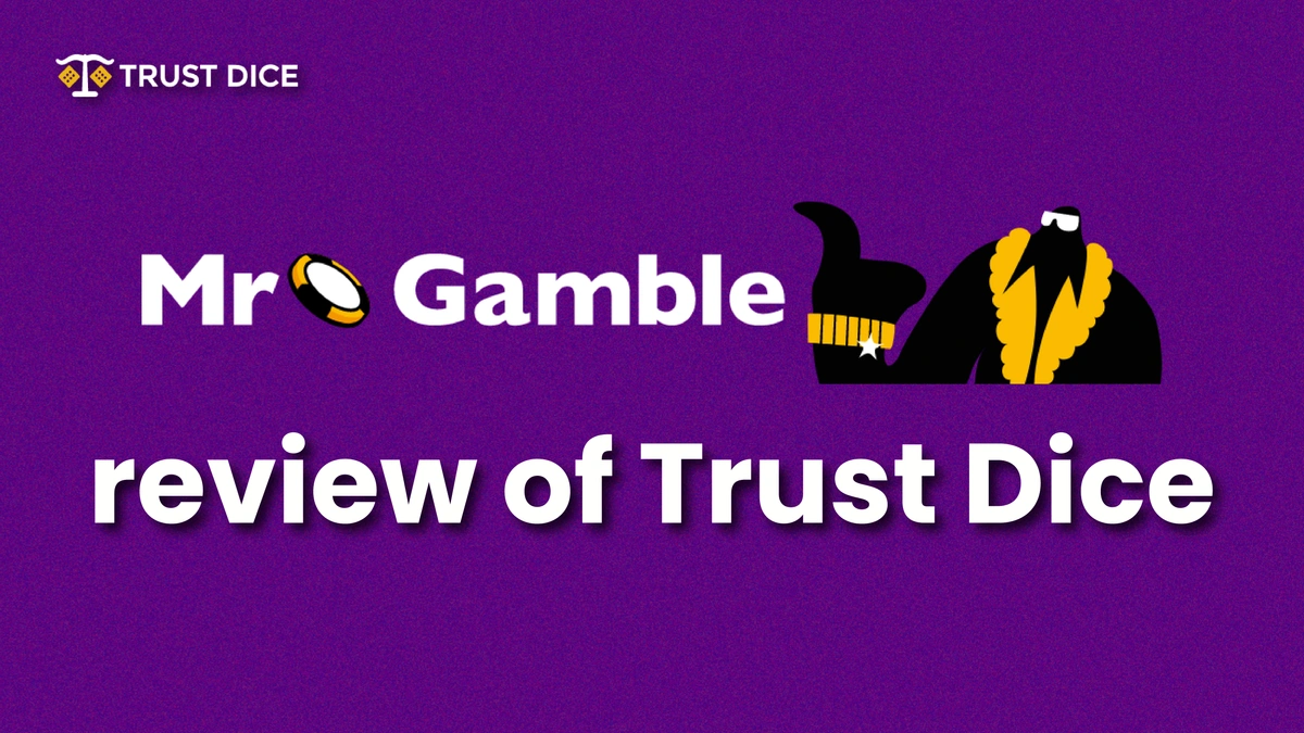 Mr. Gamble review of Trust Dice