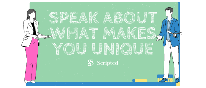 Speak About What Makes You Unique