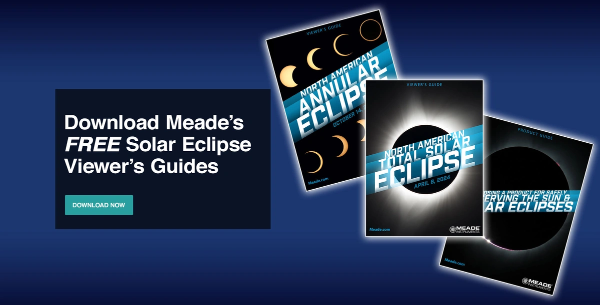 Meade's FREE Solar Eclipse Viewer's Guide
