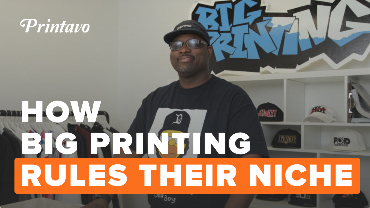Big Printing Diving Deeper Into Your Print Shop's Niche (With 150K