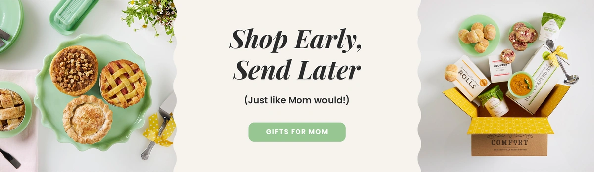 Shop Early, Send Later Mother's Day Pre-Orders