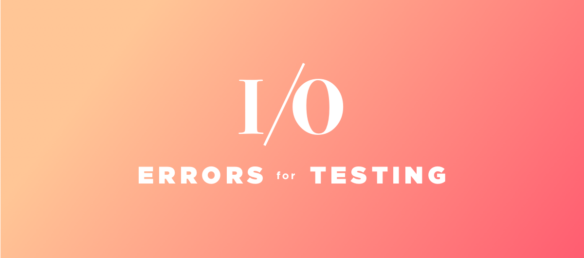 How to simulate file I/O errors for testing purposes