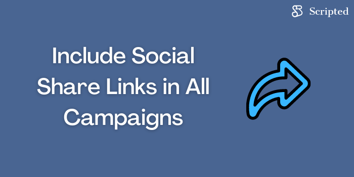 Include Social Share Links in All Campaigns