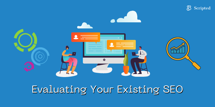 Evaluating Your Existing SEO