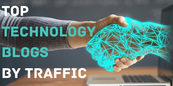 Top Technology Blogs by Traffic