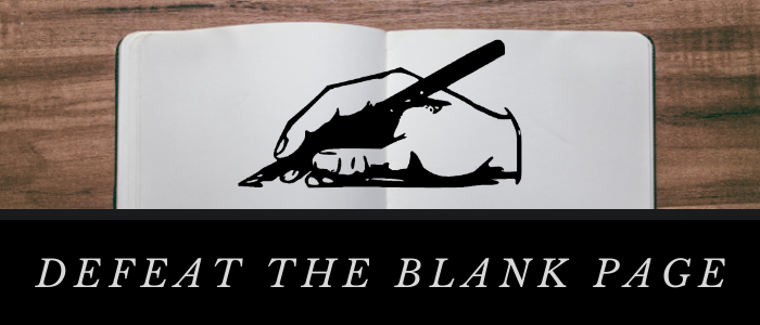 Defeat the Blank Page