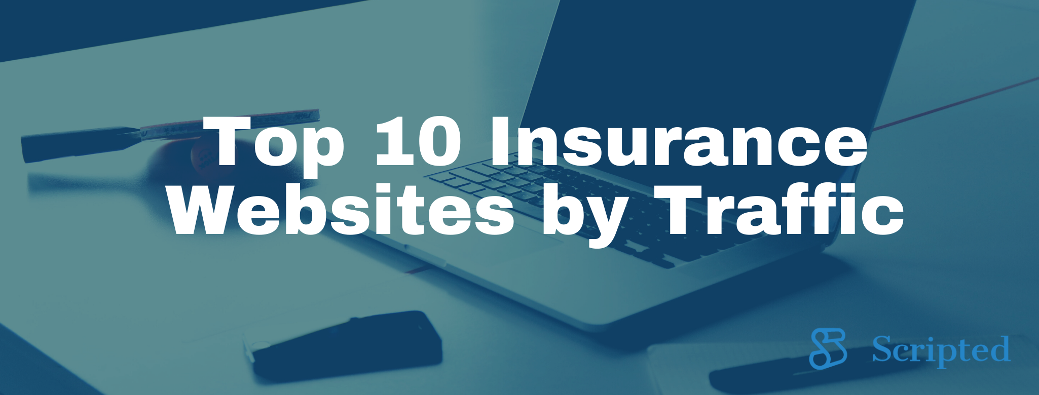 Top 10 Insurance Industry Websites by Organic Traffic