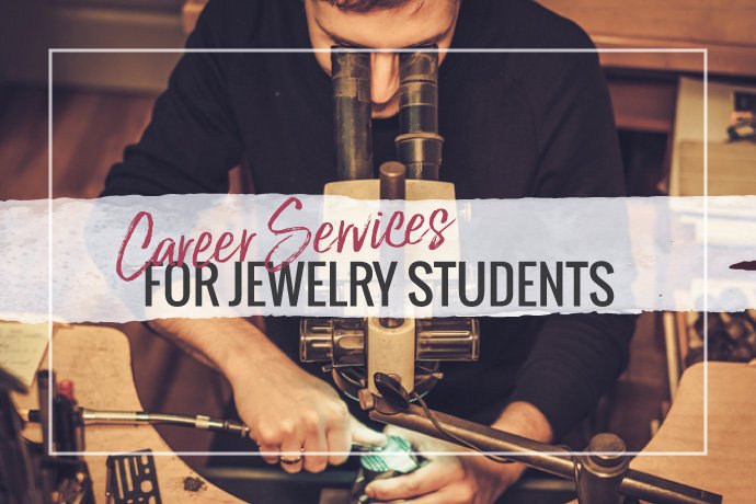 Career Services for Jewelry Students: Explore Jewelry Job Opportunities