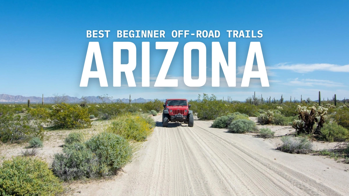 Best Beginner Off-Road Trails in Arizona for 2025 Blog Photo