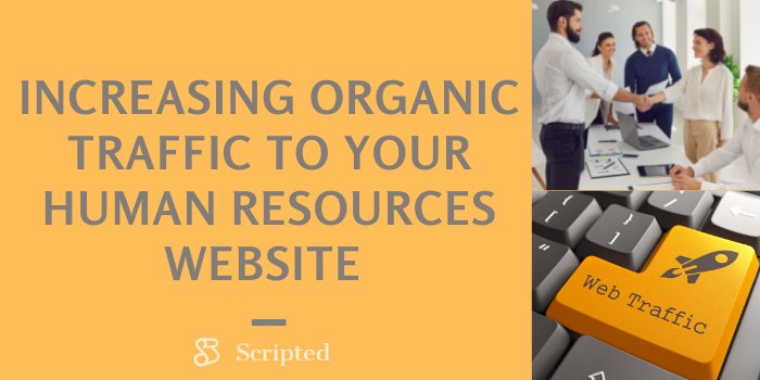 Increasing Organic Traffic to Your Human Resources Website