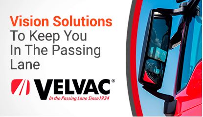 Velvac: Keeping Customers at the Forefront of Safety, Aesthetics, and Competitiveness