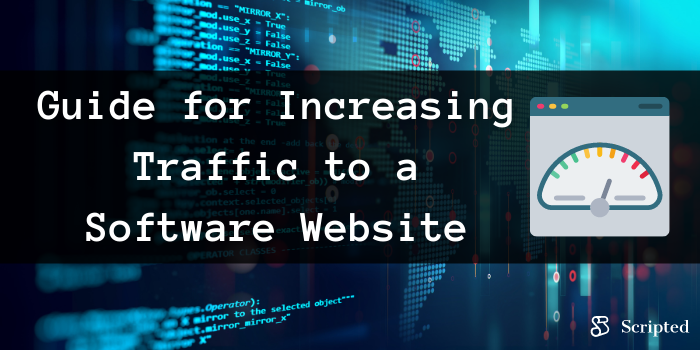 Guide for Increasing Traffic to a Software Website