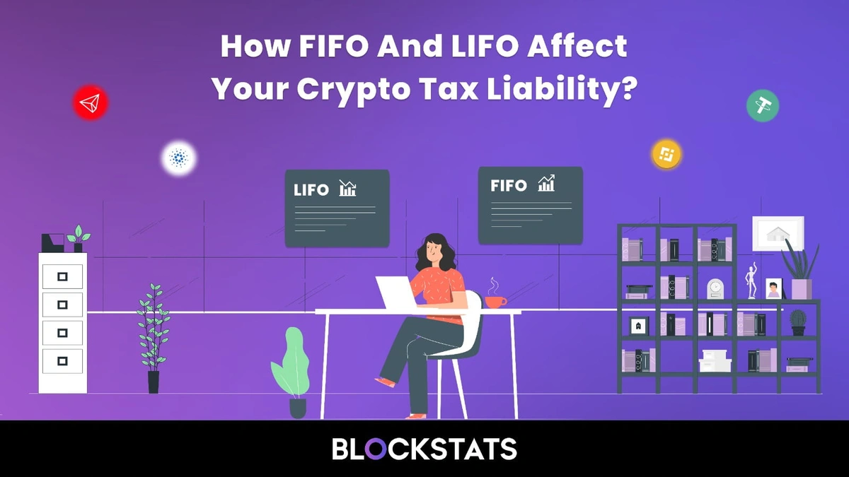 How FIFO and LIFO Affect Your Crypto Tax Liability?