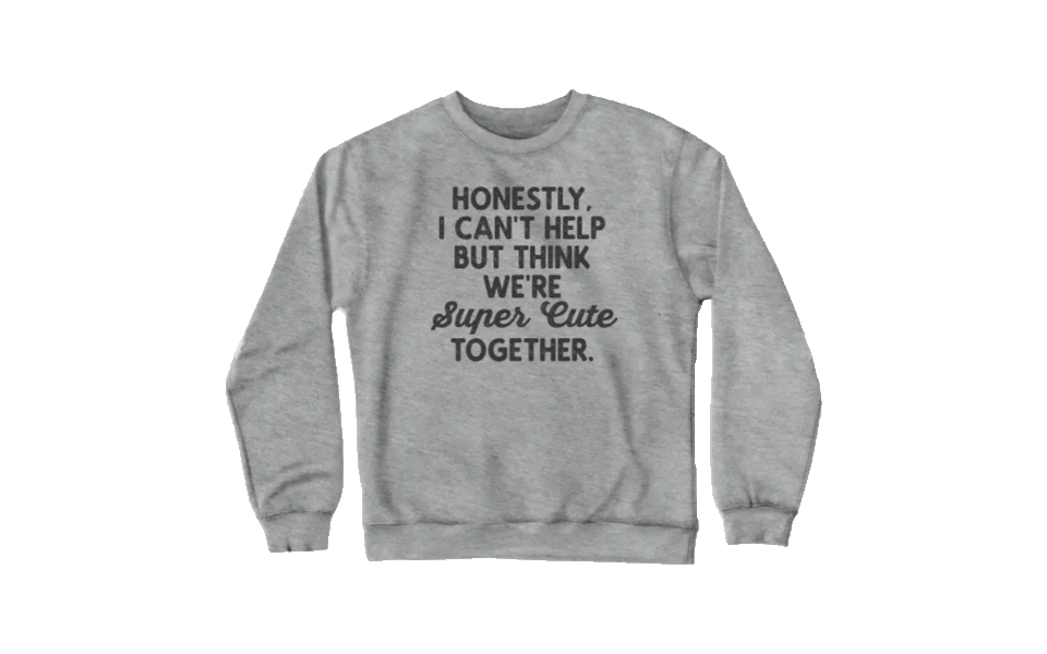 super-cute-together-sweatshirt-first-valentine-gift-for-boyfriend.webp
