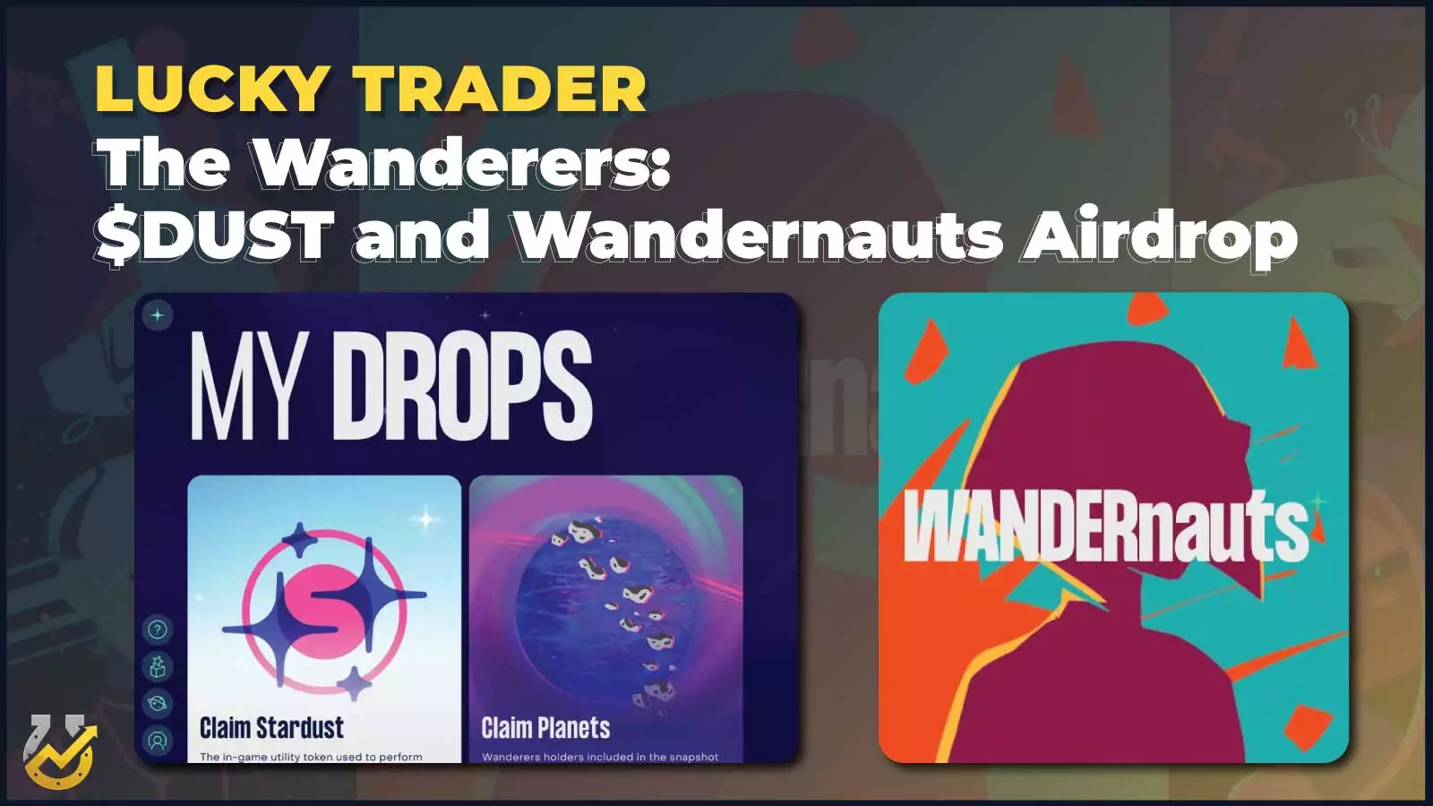 What's New With The Wanderers? $DUST and Wandernauts Airdrop
