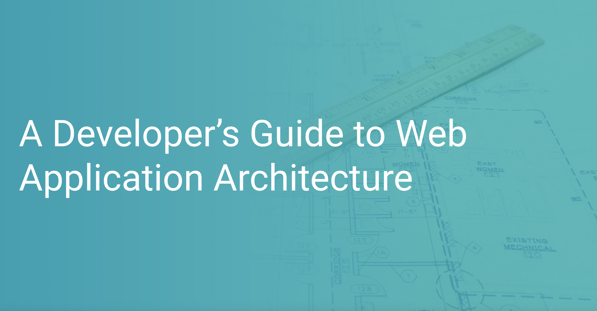 A Developer s Guide to Web Application Architecture Scout APM Blog