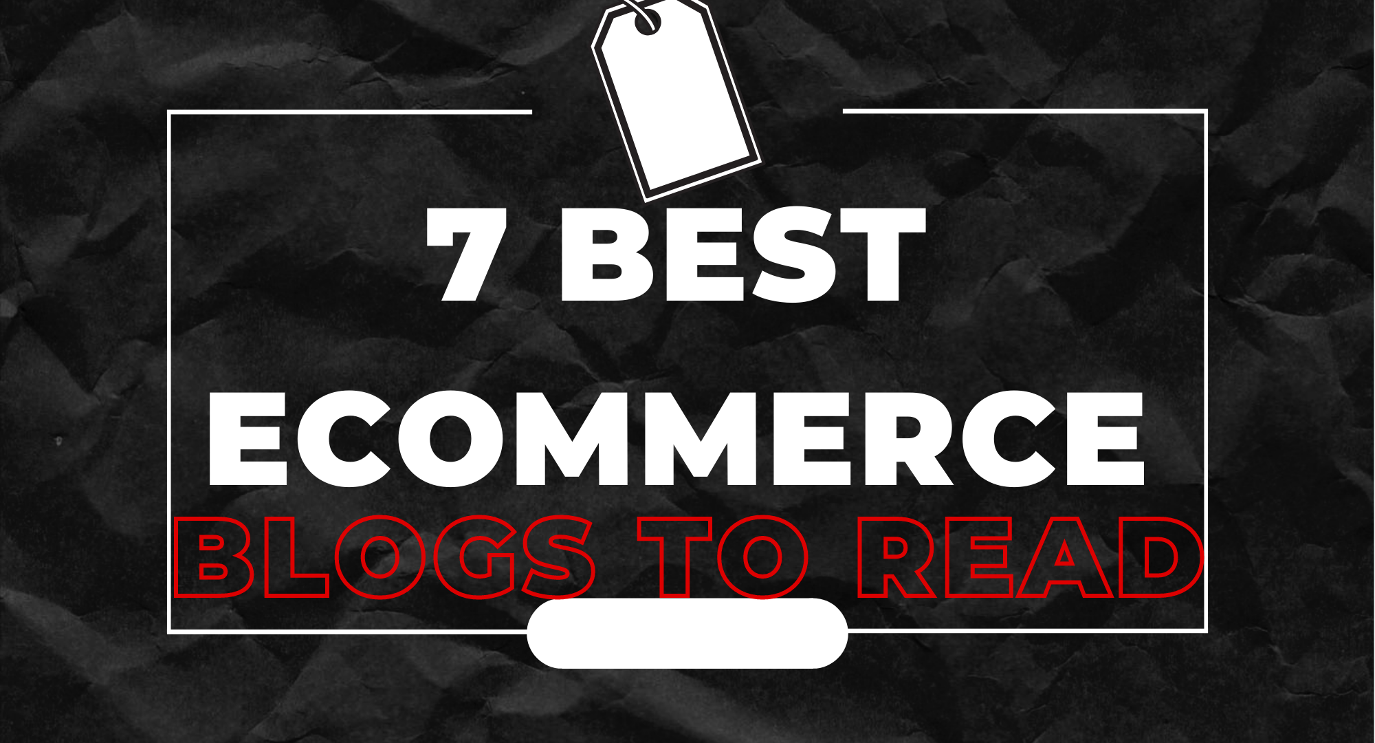 The 7 Best Ecommerce Blogs For Content Writers to Read