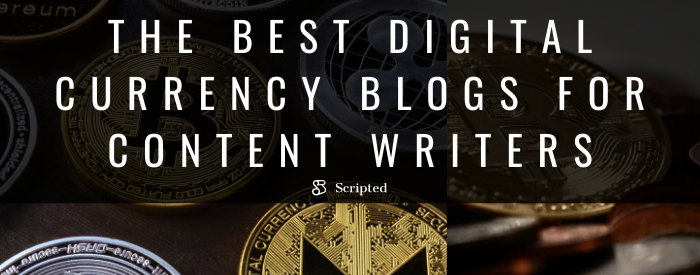 The Best Digital Currency Blogs for Content Writers