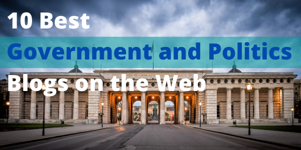 10 Best Government and Politics Blogs on the Web