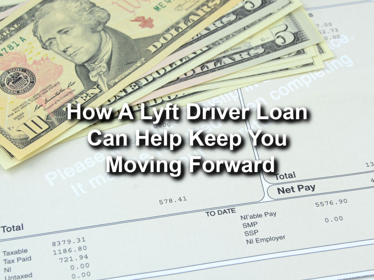 Payday Loan Cash on Pay stub with text How a lyft driver loan can help keep you moving forward