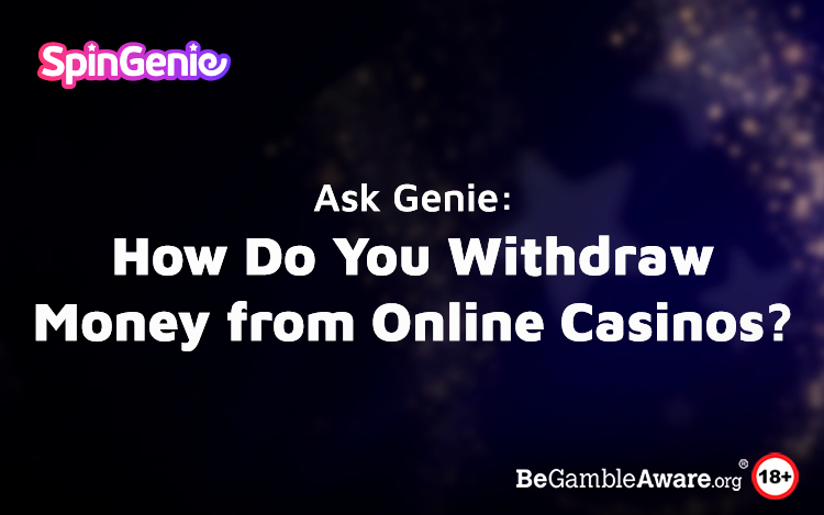 Online Casino Money Withdrawal