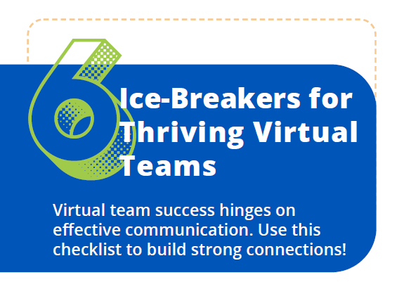 6 Ice-Breakers for Thriving Virtual Teams