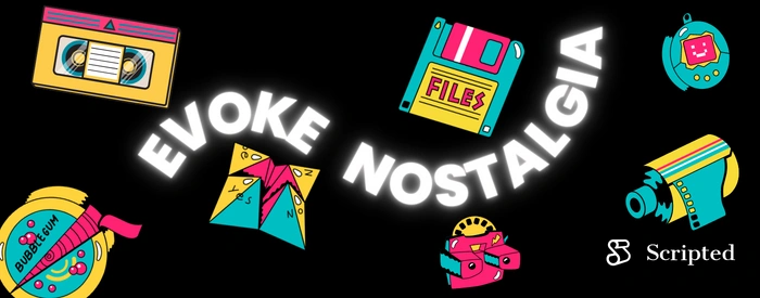 How to Evoke Nostalgia Through Your Written Content