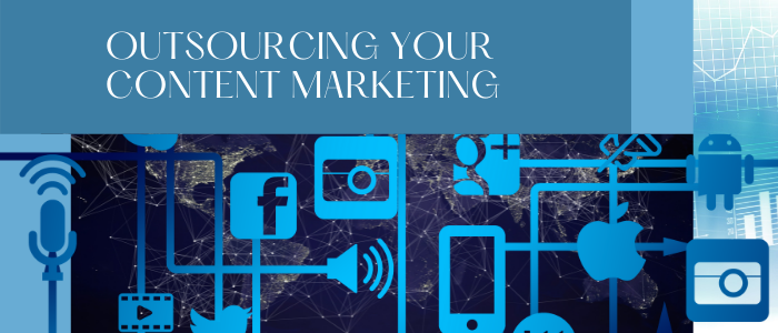 Outsourcing your content marketing
