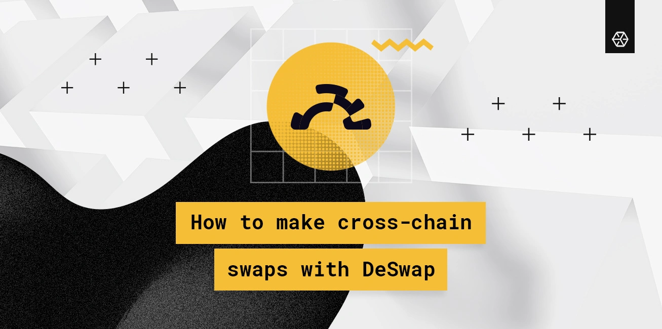 How to Make Cross-Chain Swaps with DeSwap